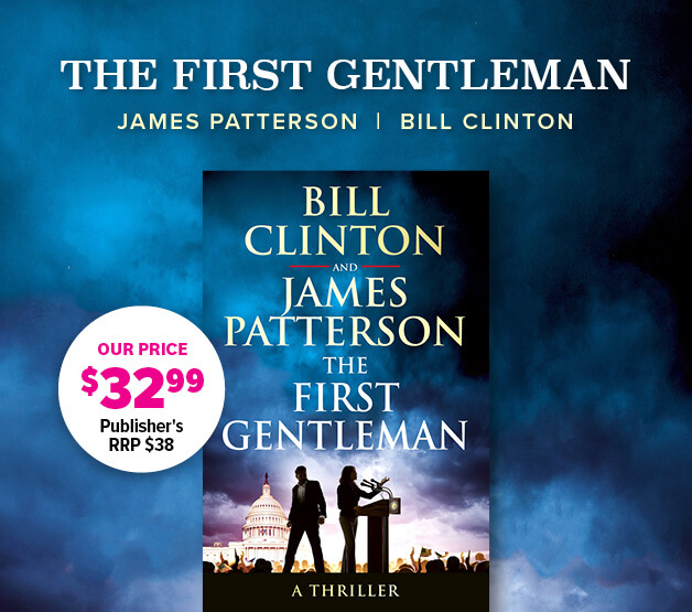 The First Gentleman by James Patterson and Bill Clinton