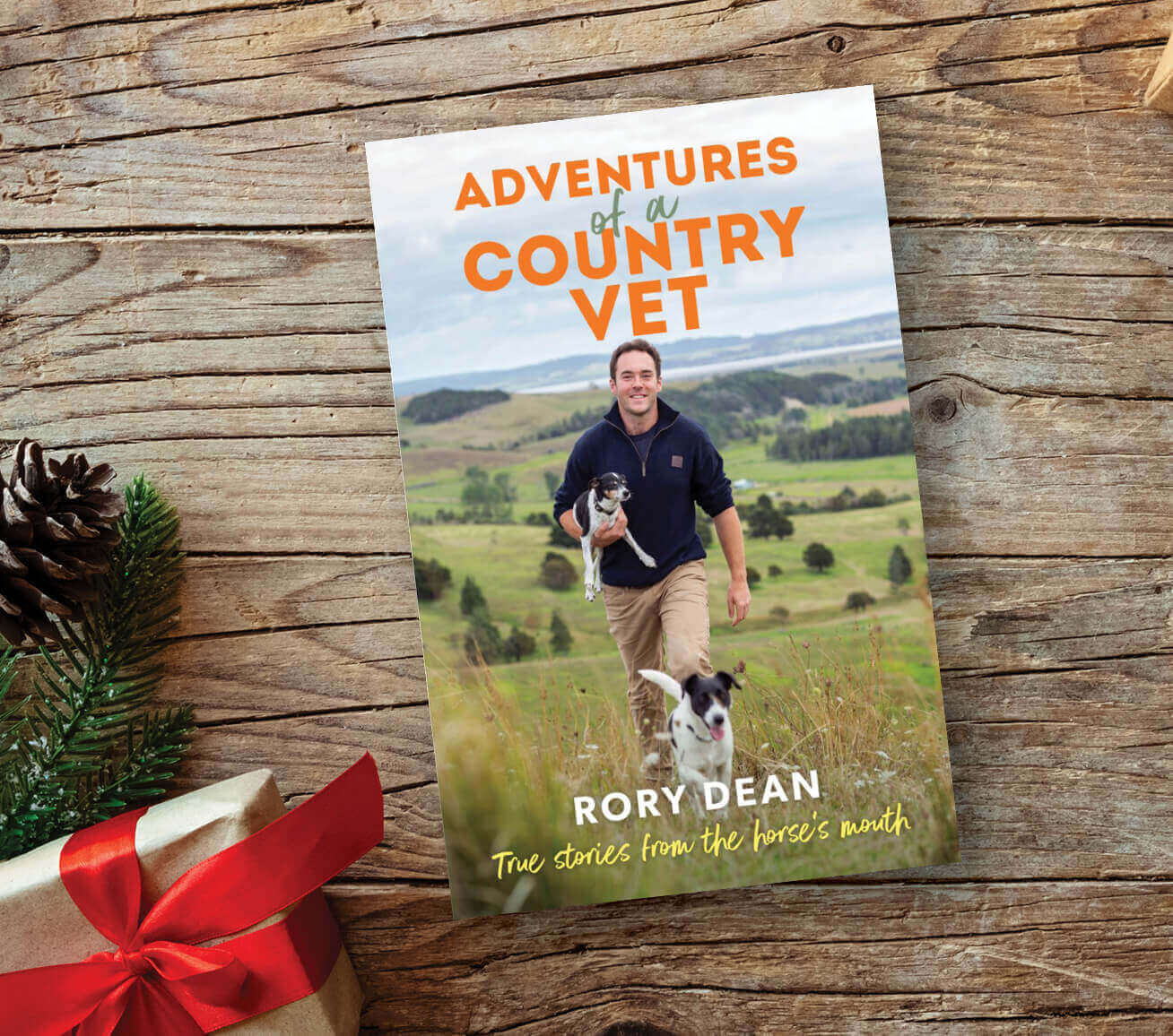 Adventures of a Country Vet True stories from the horse's mouth, from England to New Zealand By Rory Dean